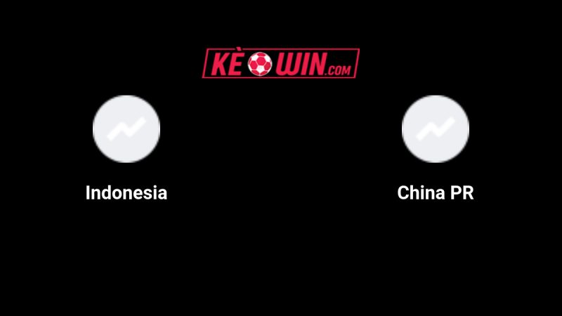Indonesia vs Trung Quốc – Kèo bóng đá 20h45 05/06/2025 – Vòng loại World Cup 2026