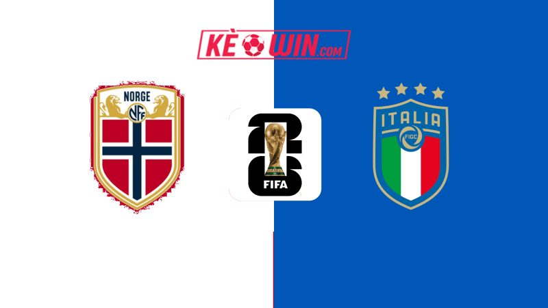 Na Uy vs Italia – Kèo bóng đá 01h45 07/06/2025 – Vòng loại World Cup 2026