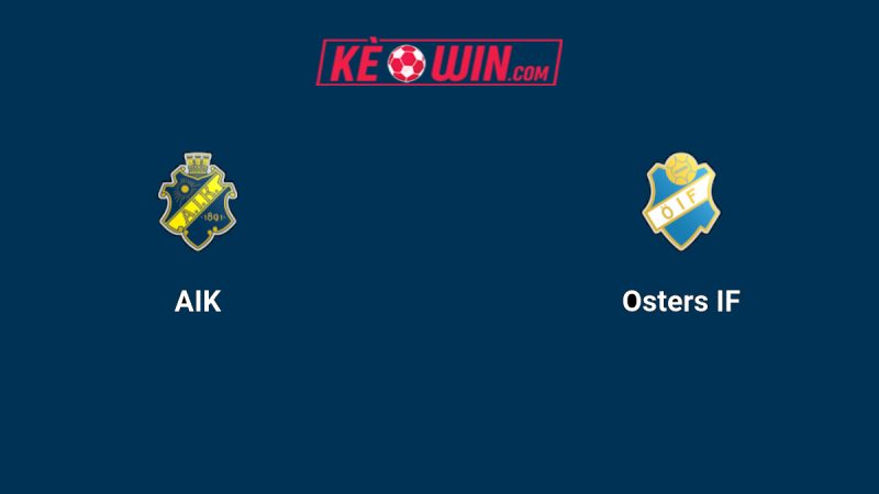 AIK vs Östers IF – Kèo bóng đá 19h00 27/07/2025 – VĐQG Thụy Điển