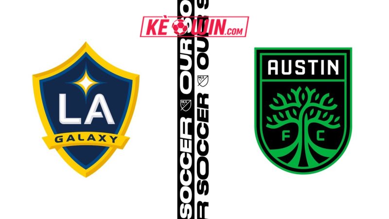 LA Galaxy vs Austin FC – Kèo bóng đá 09h30 17/07/2025 – Nhà nghề Mỹ