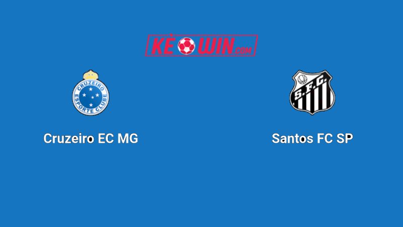 Cruzeiro vs Santos – Kèo bóng đá 04h30 11/08/2025 – VĐQG Brazil