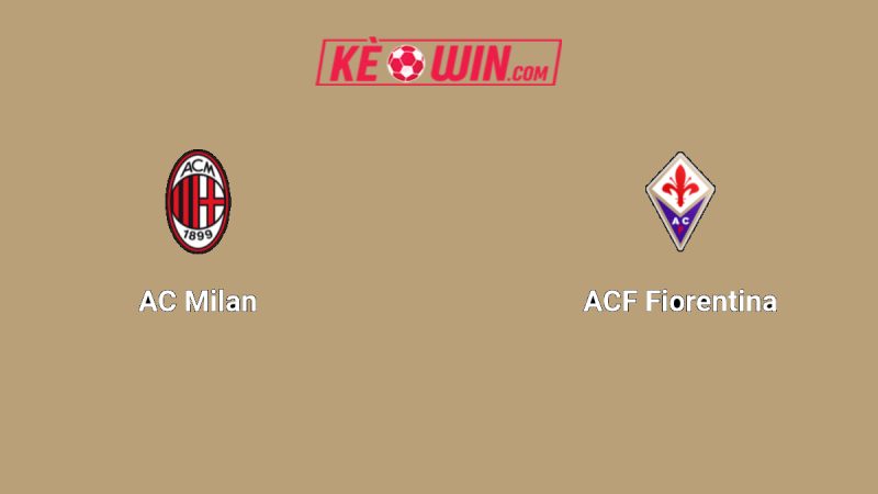 AC Milan vs Fiorentina – Kèo bóng đá 01h45 20/10/2025 – VĐQG Italia