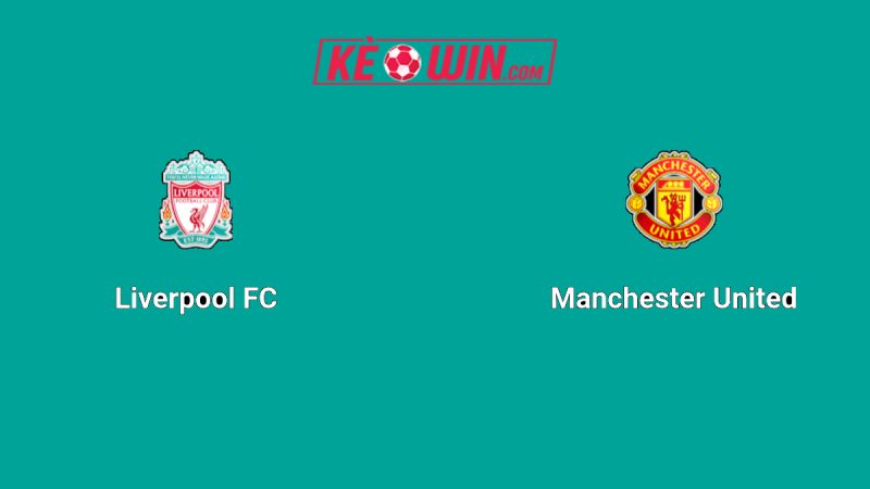 Liverpool vs Manchester United – Kèo bóng đá 22h30 19/10/2025 – Ngoại hạng Anh