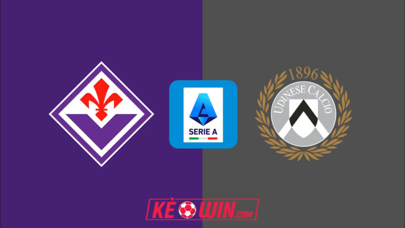 Fiorentina vs Udinese – Kèo bóng đá 00h00 22/12/2025 – VĐQG Italia